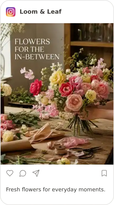 Loom & Leaf: Fresh flowers for everyday moments.